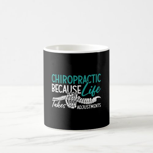 Chiropractor Chiropractic Because Life Spine Gift Coffee Mug