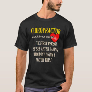Chiropractor Definition Chiropractic Spine Surgeon T-Shirt
