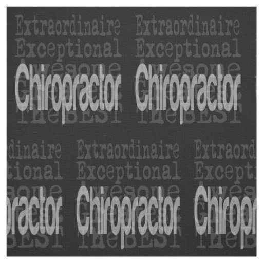 Chiropractor Extraordinaire Fabric