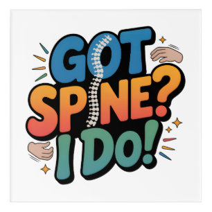 Chiropractor Humor Spine Health Quote Acrylic Print