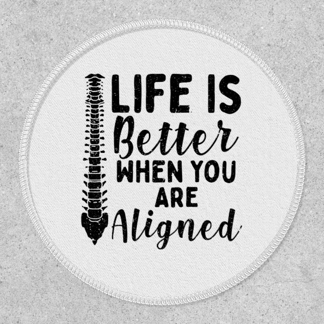 Chiropractor Life is Better When Aligned Coworker  Patch (Front)