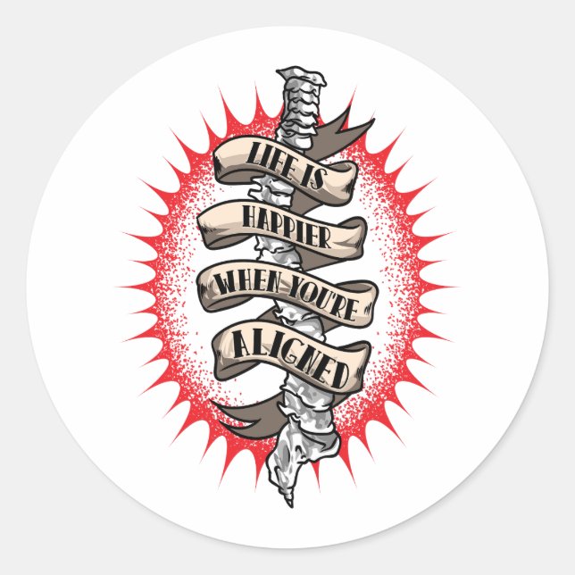 Chiropractor Life is Happier When you're aligned  Classic Round Sticker (Front)