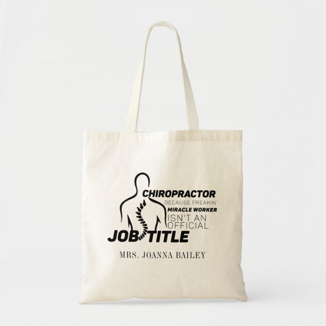 Chiropractor Miracle Worker Not Official Job Title Tote Bag (Front)
