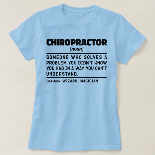 Chiropractor Noun Physiotherapy Appreciation Cool T-Shirt (Design Front)