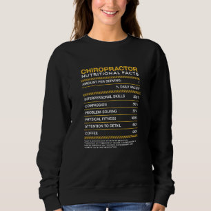 Chiropractor Nutrition Facts Chiropractic Sweatshirt