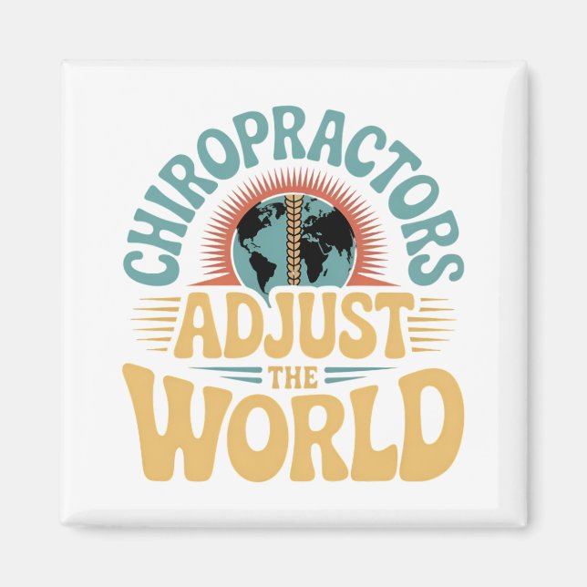 Chiropractors Adjust the World Retro Design Magnet (Front)