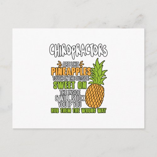 Chiropractors Are Like Pineapples Postcard