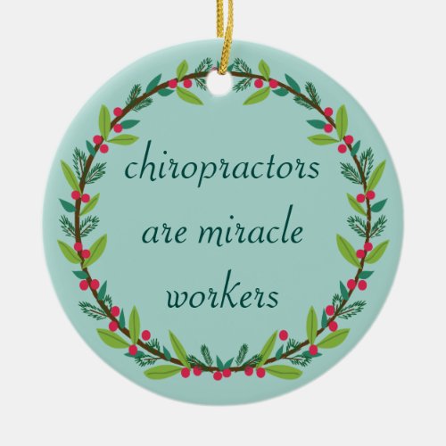 Chiropractors Are Miracle Workers Custom Ornament
