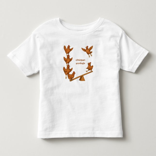 Chirpy Chickens acrobat squad Toddler T-shirt (Front)