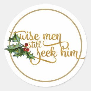 Chirstmas Wise Men Still Seek Him Classic Round Sticker