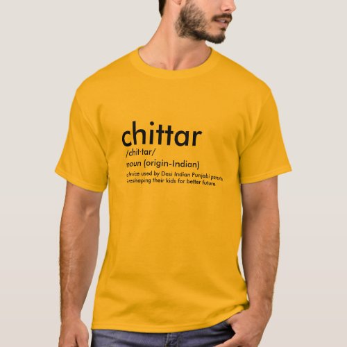 Chittar Chappal Punjabi Indian Parents Funny Desi T_Shirt