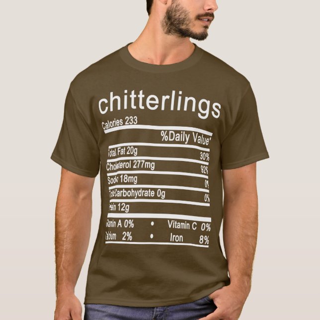 chitterlings Nutrition Facts Thanksgiving T-Shirt (Front)
