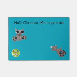 Chiwawa Mon Approved Post-it® Notes 4 x 3