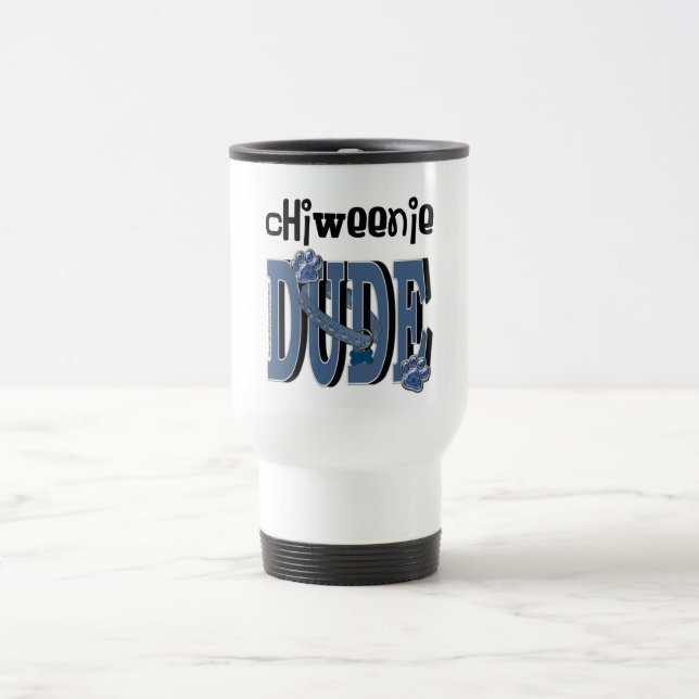 ChiWeenie DUDE Travel Mug (Center)