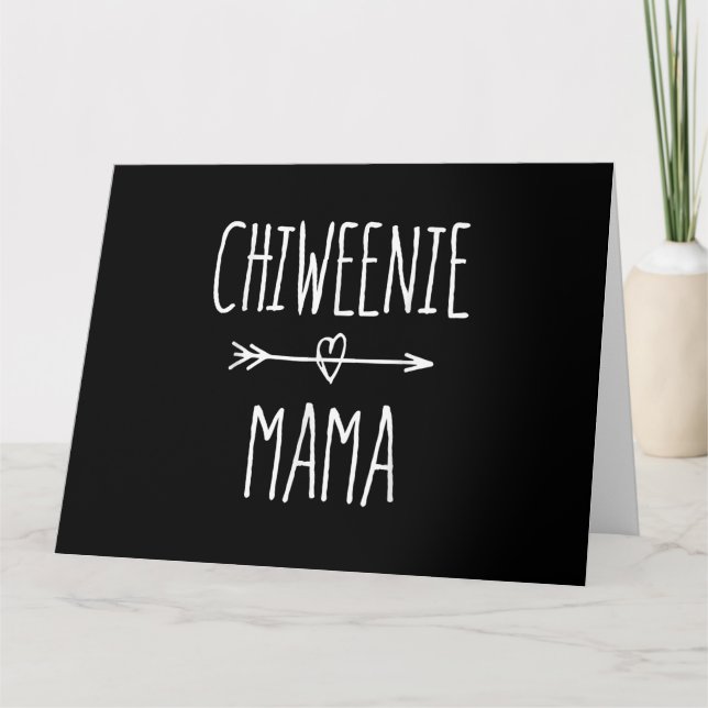 chiweenie mama chihuahua card (Front)