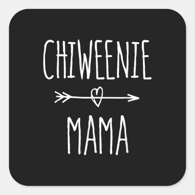 chiweenie mama  chihuahua mom gift square sticker (Front)