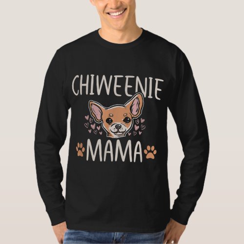 Chiweenie Mom Mama Cute Dog Puppy Owner Love Lover T_Shirt