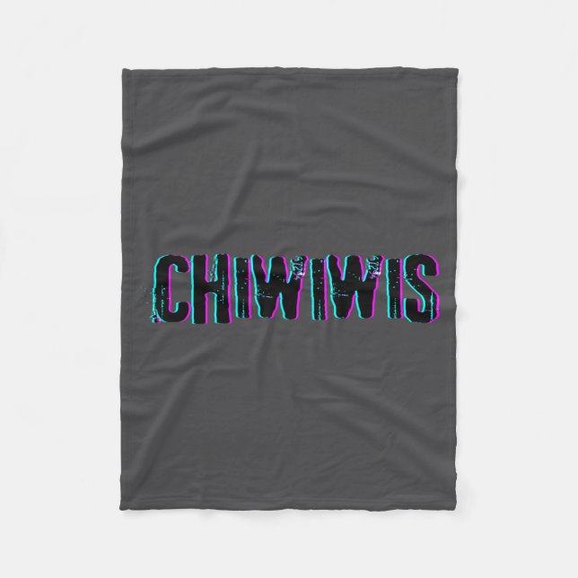 Chiwiwis - Funny Quote  Fleece Blanket (Front)