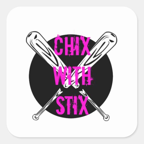 Chix with Stix Square Sticker