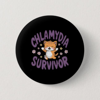 Chlamydia Survivor Awareness Funny Design  Button