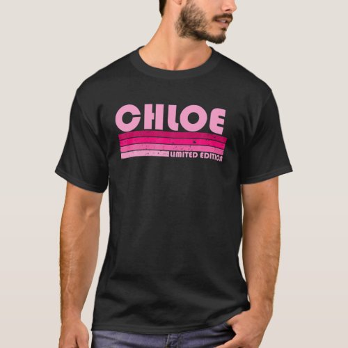 CHLOE Name Personalized Retro Vintage 80S 90S Birt T_Shirt