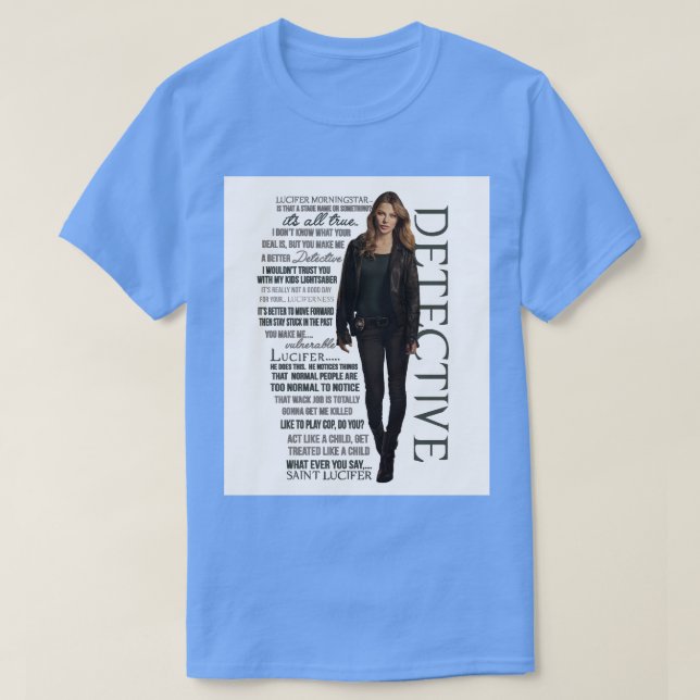 Chloe The Detective Decker Quotes   T-Shirt (Design Front)