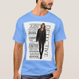 Chloe The Detective Decker Quotes   T-Shirt