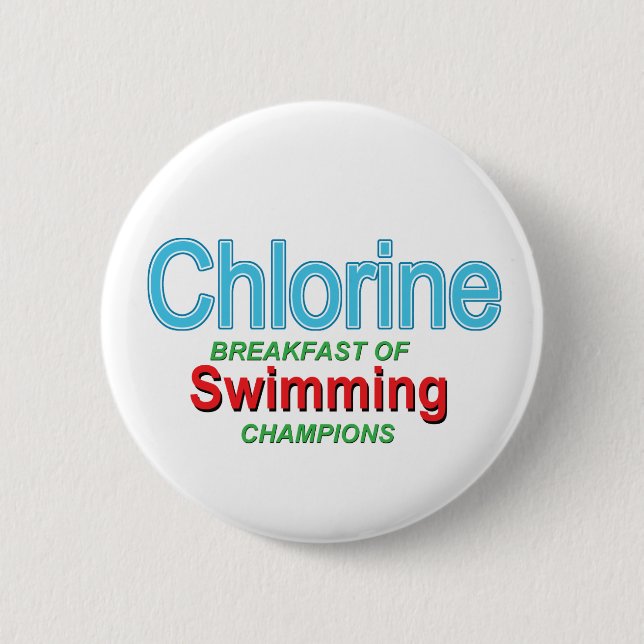 Chlorine Breakfast of Swimmers Pinback Button (Front)
