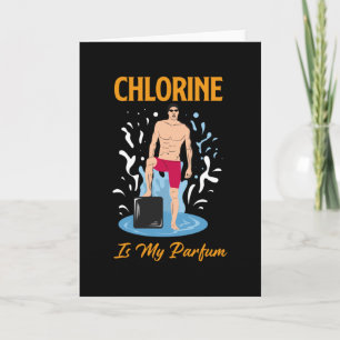 Chlorine Is My Partum - Swimmer Design Card