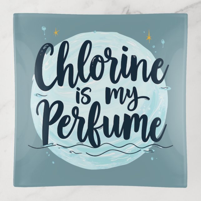 Chlorine Is My Perfume Funny Swimming Quote Trinket Tray (Front)