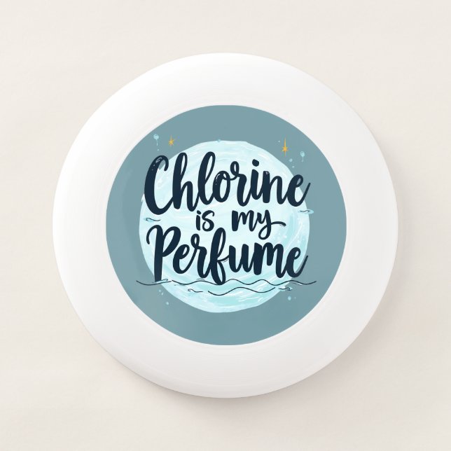 Chlorine Is My Perfume Funny Swimming Quote Wham-O Frisbee (Front)