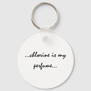 Chlorine is My Perfume Keychain
