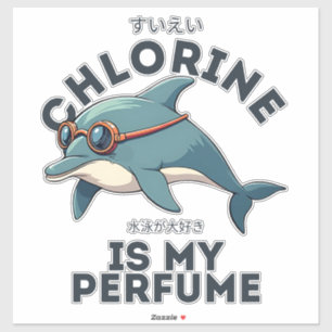 Chlorine is my perfume sticker