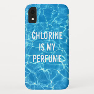 Chlorine Is My Perfume Iphone Cases Covers Zazzle