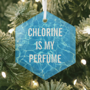 Chlorine Is My Perfume Swimming Pool Typographic Glass Ornament