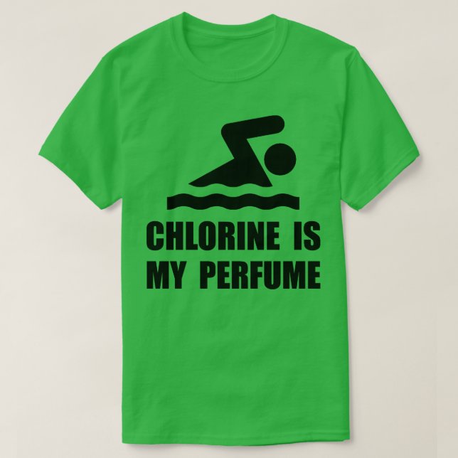 Chlorine Perfume  T-Shirt (Design Front)