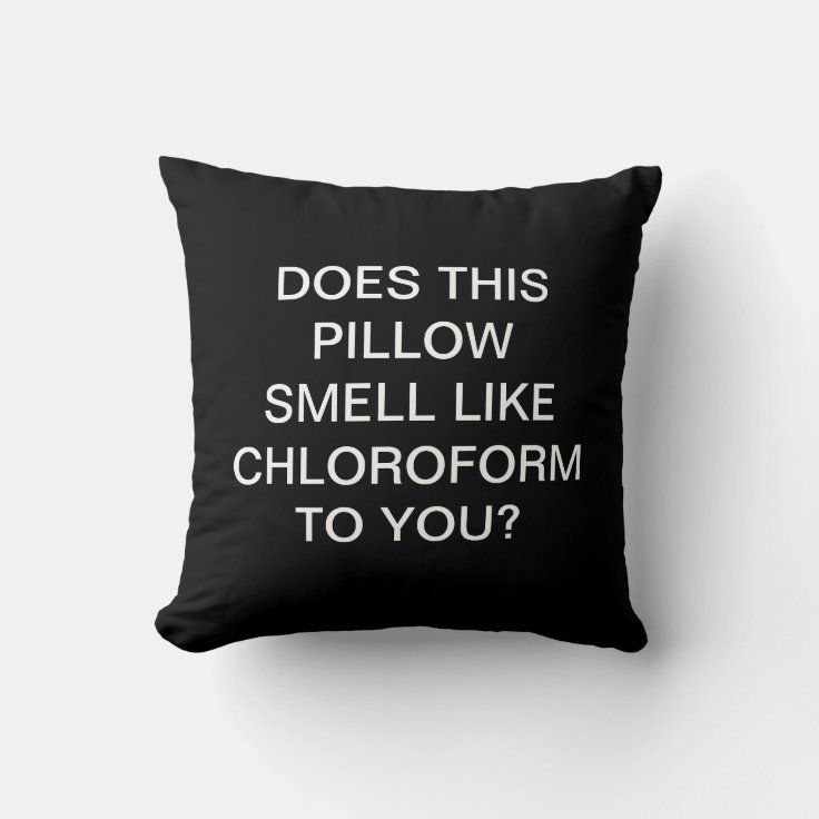 Chloroform Pillow Zazzle