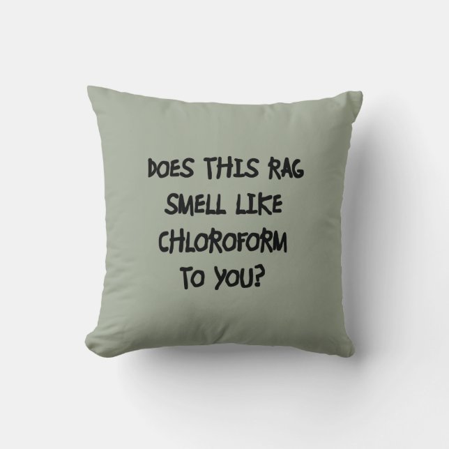 Chloroform Throw Pillow (Front)