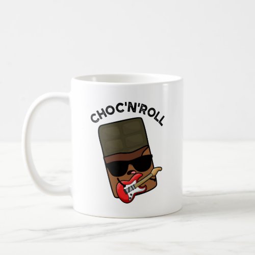choc And Roll Funny Food Puns  Coffee Mug