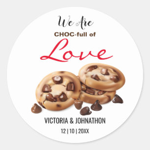 Choc-Full Of Love Cookie Thank You Wedding Treat Classic Round Sticker