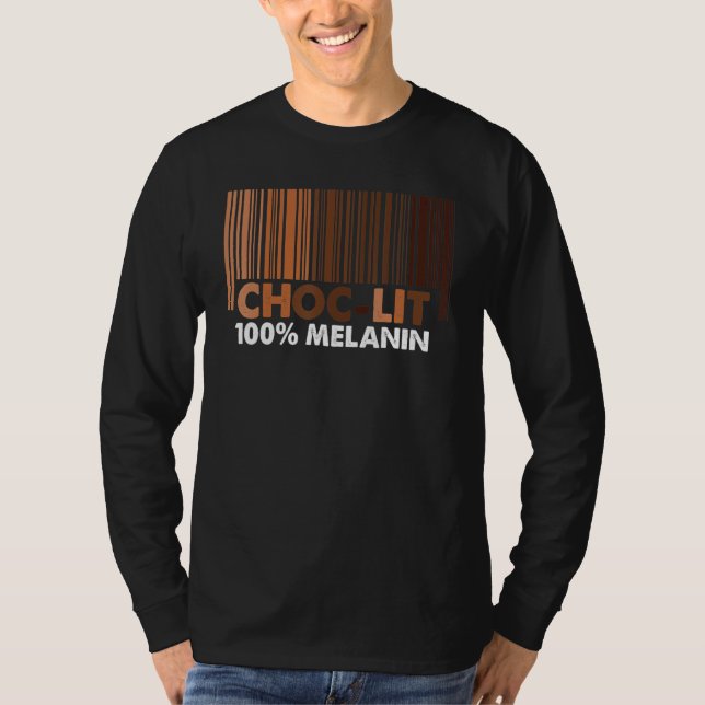 Choc LIT 100 Melanin Shades Black Pride Black Hist T-Shirt (Front)