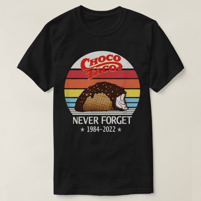 Choco Taco Never Forget Retro Style FunnyT-Shirt T-Shirt (Design Front)