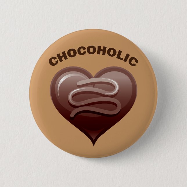 CHOCOHOLIC BUTTON (Front)