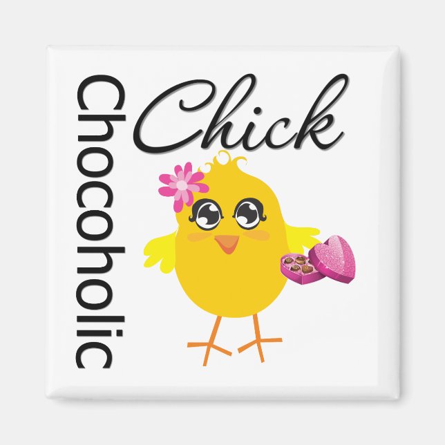 Chocoholic Chick Magnet (Front)