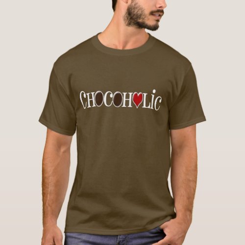 Chocoholic Dark Brown and Red Heart Funny Design T_Shirt