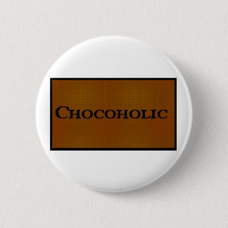Chocoholic Flare Pinback Button