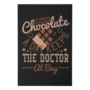 Chocolate - A Little Chocolate A Day Faux Canvas Print
