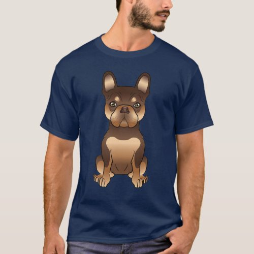 Chocolate And Tan French Bulldog  Frenchie Dog T_Shirt