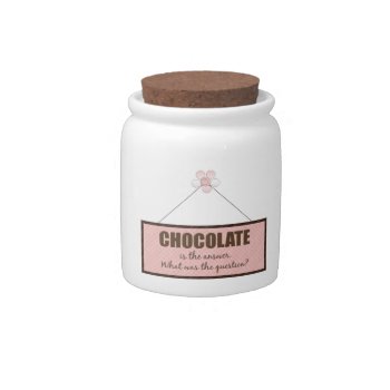 Chocolate Answer Candy Jar by MishMoshTees at Zazzle