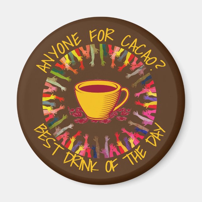 Chocolate ANYONE FOR CACAO Customizable Magnet (Front)